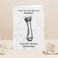 Funny Humerus Bone Any Age Birthday