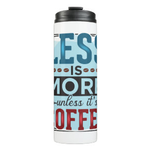 Funny Humor Coffee Quotes for Coffee Lovers GIFT Thermal Tumbler