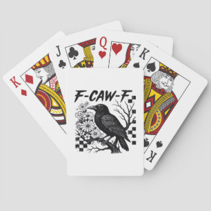 Funny Humor Crow Gothic F-Caw-F Essential Playing Cards
