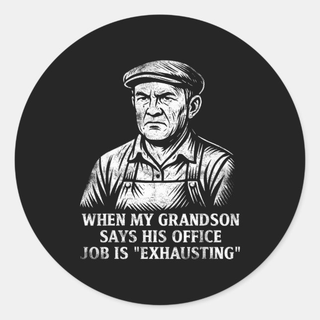 Funny Humor Grandpa Gift Father's Day Grandfather  Classic Round Sticker (Front)