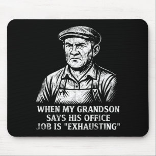 Funny Humor Grandpa Gift Father's Day Grandfather Mouse Mat