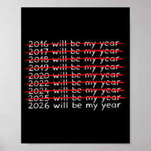 Funny Humor New Year Quote Men Women 2026 Will Be Poster