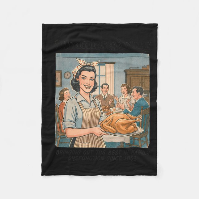 Funny Humor Retro Thanksgiving Family Dysfunction  Fleece Blanket (Front)