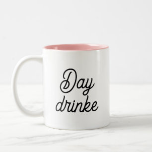 Funny Humor Trendy Typography Day Drinker Two-Tone Coffee Mug