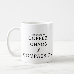 Funny Humorous Nurse Coffee and Compassion  Mug