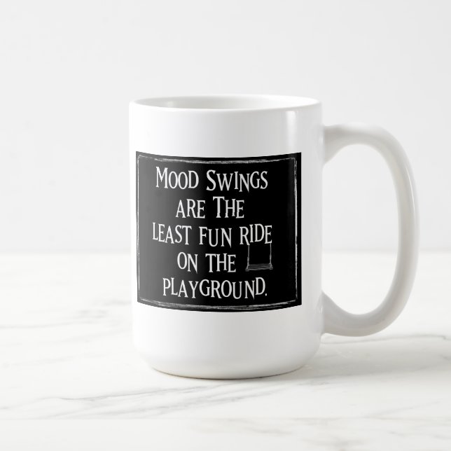 funny humorous playground ride mood swings coffee mug (Right)