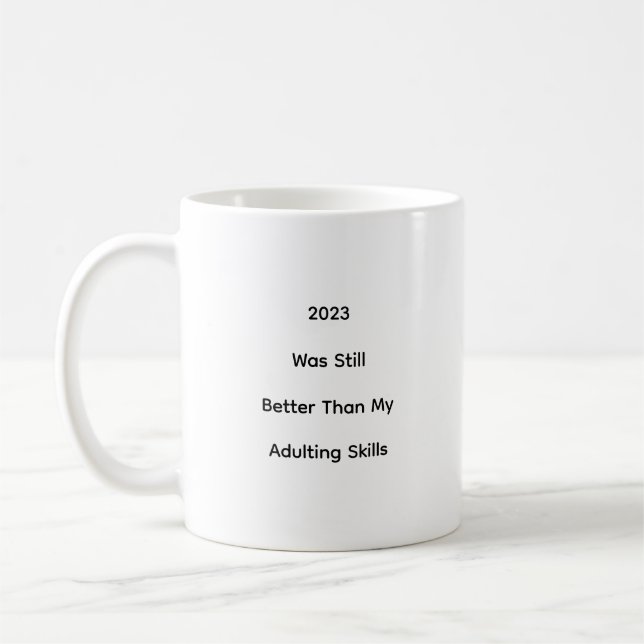 Funny Humour 2023 New Years Joke Coffee Mug (Left)