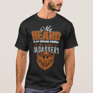 Funny Humour Awesome Cool Manly Beard Proud Bada** T-Shirt