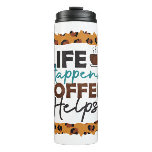 Funny Humour Coffee Quotes for Coffee Lovers GIFT Thermal Tumbler