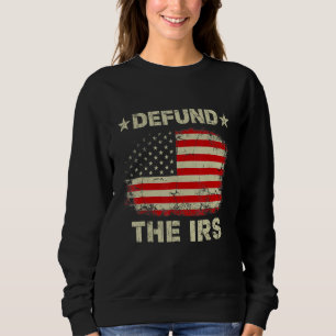 Funny Humour Irs Defund The Irs Tax Return Tee Ant