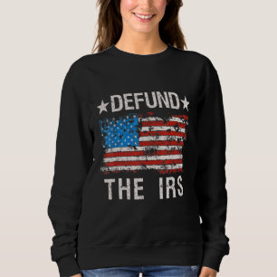 Funny Humour Irs Defund The Irs Tax Return Tee Ant