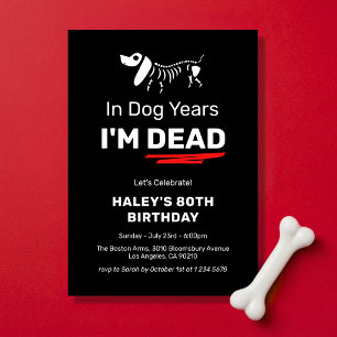 Funny Humour Joke Dog Years 80th Adult Birthday Invitation
