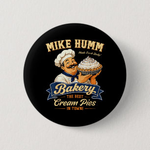 Funny Humour Mike Humm Innuendo Joke Pun Gag Gifts 6 Cm Round Badge
