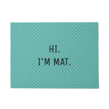 Funny Humour Modern Teal Pattern Hi I am Entrance