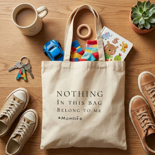 Funny  Humour Momlife Mother’s Day Gift Tote Bag