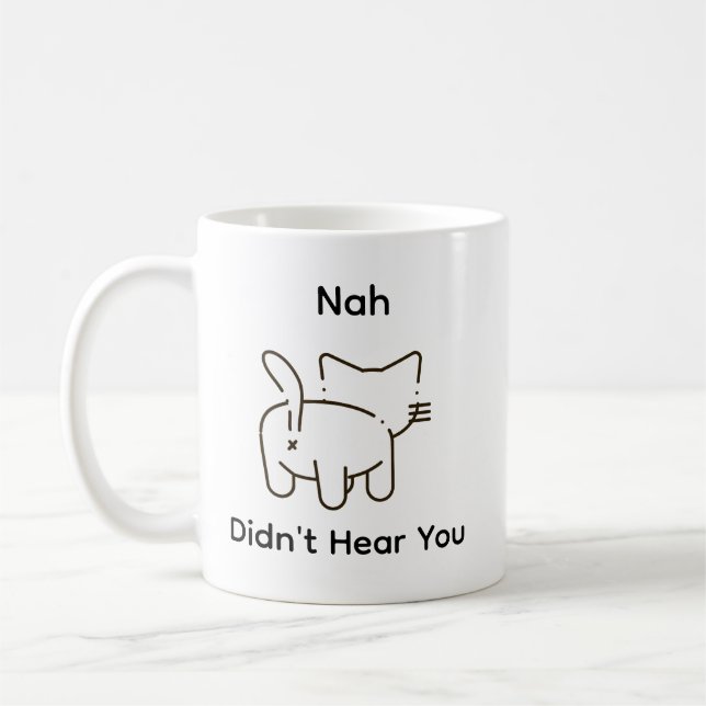 Funny Humour Sarcasm Cat Doodle Didn't Hear Clean Coffee Mug (Left)