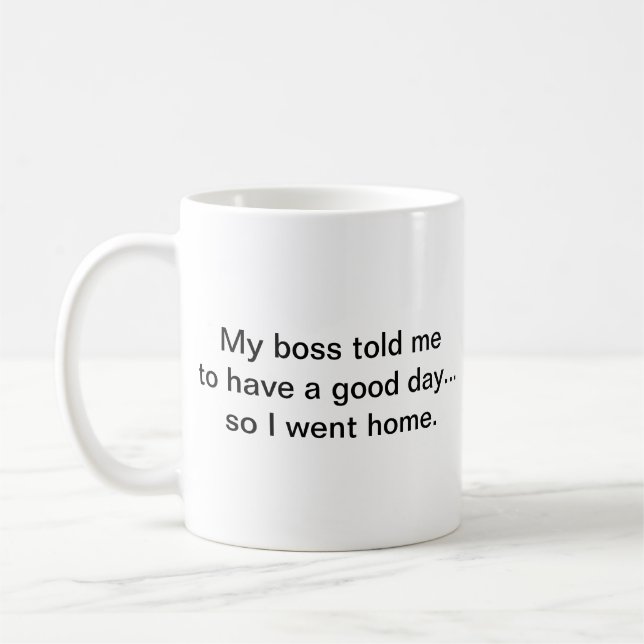Funny Humour Sarcasm Coworkers Simple Custom Coffee Mug (Left)