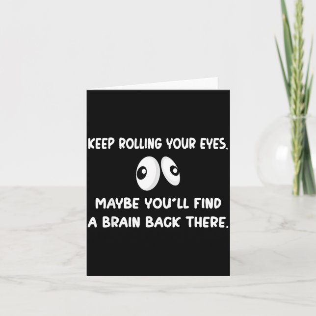Funny Humour Sarcastic Introvert Quote Keep Rollin Card (Front)