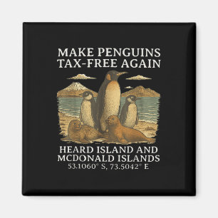 Funny Humour Sarcastic Penguin Make Penguin Tax-fr Magnet
