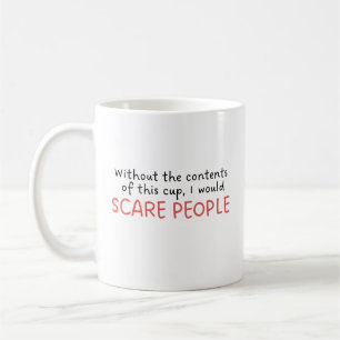 Funny Humour Trendy Statement Quote Coffee Mug