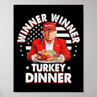 Funny Humour Trump Winner Winner Turkey Dinner Tha