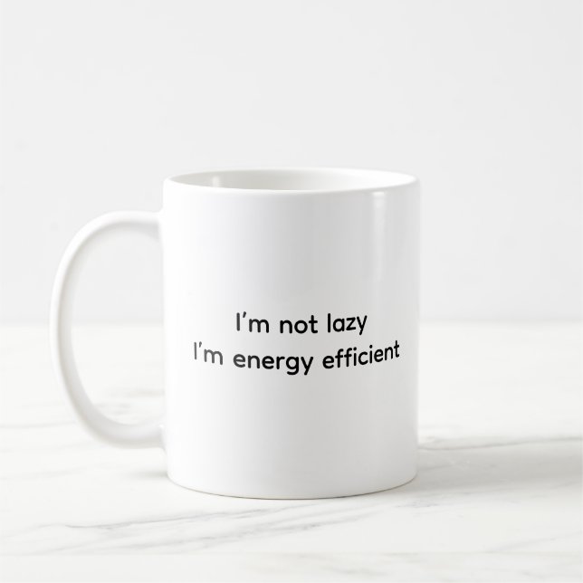 Funny Humour Witty Ceramic Lazy Person Classic  Coffee Mug (Left)
