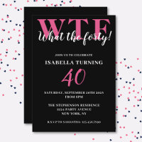 Funny Humourous 40th Birthday WTF Black & Pink