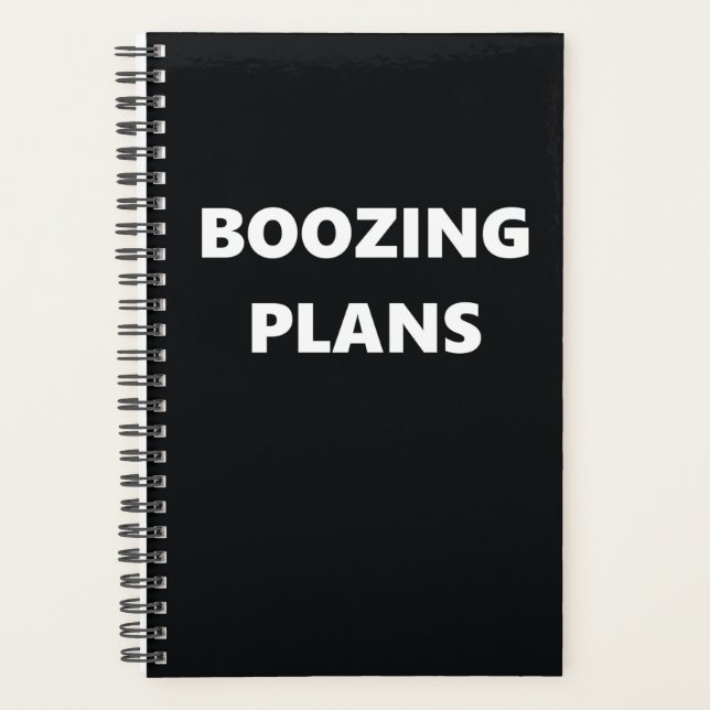 Funny Humourous Boozing Plans Planner (Front)
