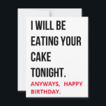 Funny Humourous Naughty Happy Birthday Card<br><div class="desc">Funny,  Dirty,  Naughty,  Happy Birthday Gift Ideas. This Happy Birthday Card with wishes or message can be perfect gift for him,  her,  husband,  wife,  men,  women,  boys,  girls,  boyfriend,  girlfriend,  fiancé,  fiancée,  spouse,  love</div>