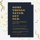 Funny Humourous Navy Blue Gold Birthday Party Invitation<br><div class="desc">Celebrate your birthday in style and with humour! This minimalist navy blue and gold funny birthday invitation is perfect for those that know age is just a number and simply another candle to the cake! Easy to customise with any age,  name and party details.</div>