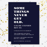 Funny Humourous Navy Blue White Birthday Party Invitation<br><div class="desc">Celebrate your birthday in style and with humour! This minimalist navy blue and white funny birthday invitation is perfect for those that know age is just a number and simply another candle to the cake! Easy to customise with any age,  name and party details.</div>