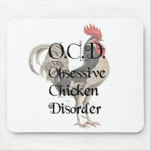 Funny Humourous OCD Obsessive Chicken Disorder Mouse Mat