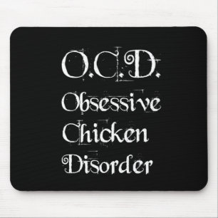 Funny Humourous OCD Obsessive Chicken Disorder Mouse Mat