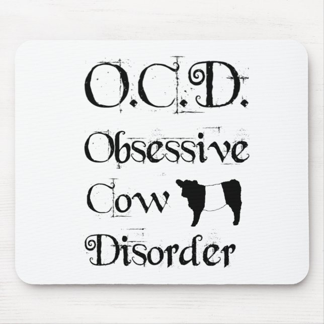 Funny Humourous OCD Obsessive Cow Disorder Belties Mouse Mat (Front)