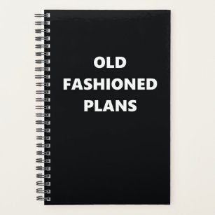 Funny Humourous Old Fashioned Plans Planner