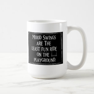 funny humourous playground ride mood swings coffee mug