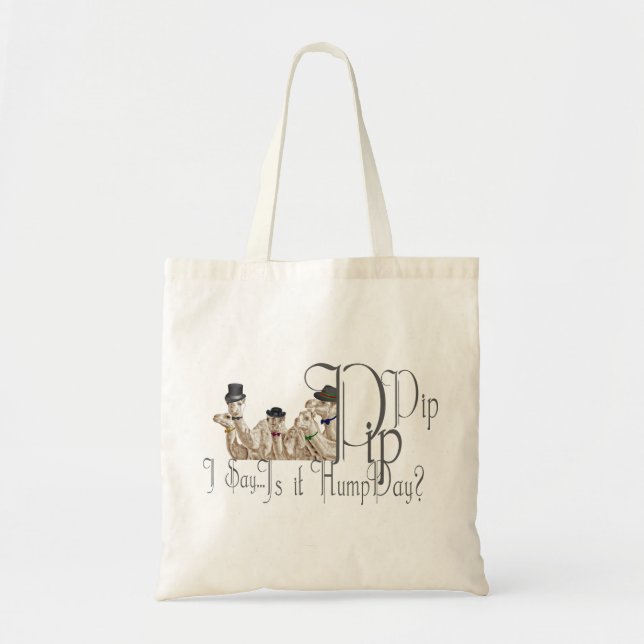 Funny Hump Day Camels  in Monocles Tote Bag (Front)