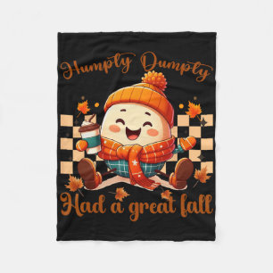 Funny Humpty Dumpty Had A Great Fall Autumn Men1 Fleece Blanket