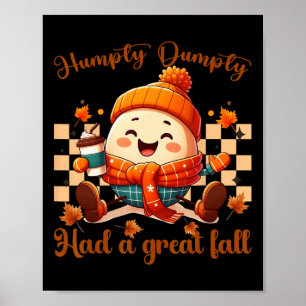 Funny Humpty Dumpty Had A Great Fall Autumn Men1 Poster