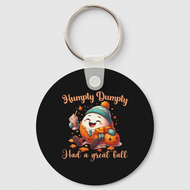 Funny Humpty Dumpty Had A Great Fall Autumn Men  Key Ring (Front)