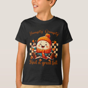 Funny Humpty Dumpty Had A Great Fall Autumn Men T-Shirt