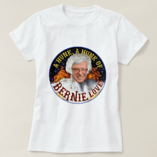 Funny Hunk of Bernie Love Sanders President 2020 T-Shirt