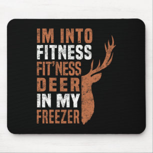 Funny Hunter Dad I'm Into Fitness Deer Freezer Fun Mouse Mat
