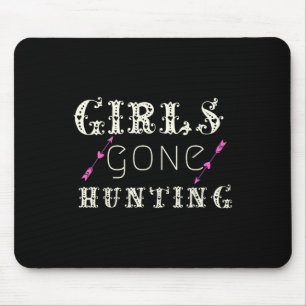 Funny Hunter For Girls Gone Hunting Sayings Meme S Mouse Mat