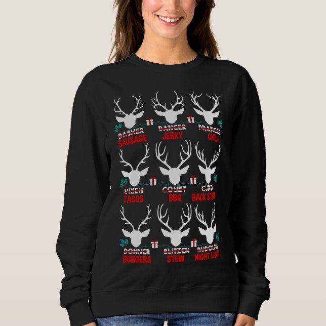 Funny Hunter of All Santa's Reindeers Cute Deer Xm Sweatshirt (Front)