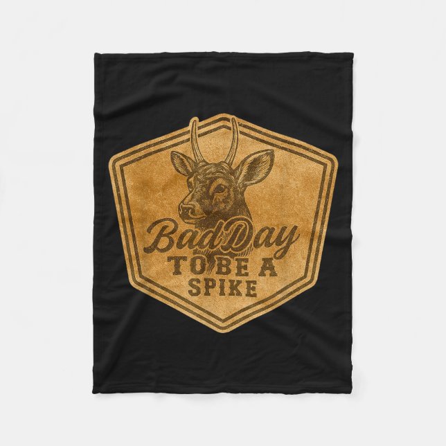 Funny Hunting Bad Day To Be A Ske Deer Hunting Hun Fleece Blanket (Front)