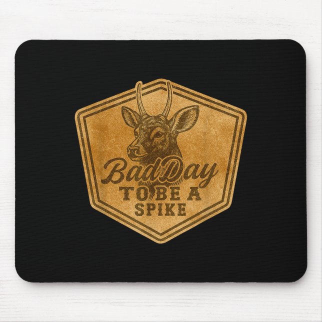 Funny Hunting Bad Day To Be A Ske Deer Hunting Hun Mouse Mat (Front)