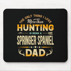Funny Hunting Father's Day - Springer Spaniel Dad Mouse Mat