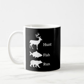 Funny Hunting Fishing Hunt Fish Run Bear Gift  Coffee Mug