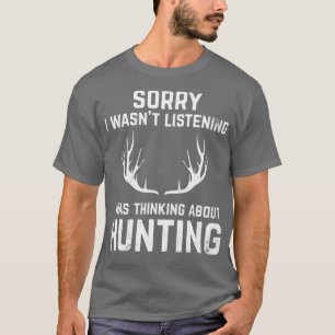 Funny Hunting for Bow and Rifle Deer Hunters T-Shirt